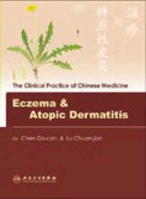 Eczema and Atopic Dermatitis de Chen Da-Can