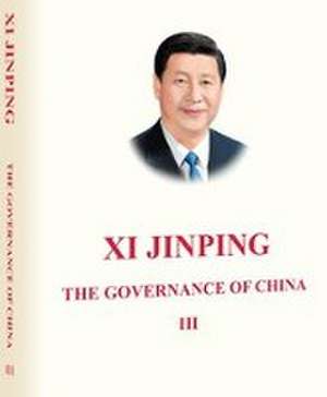 Jinping, X: Xi Jinping: The Governance of China III de Xi Jinping