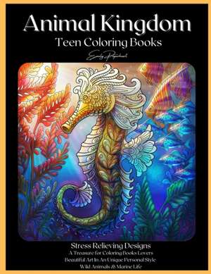 Animal Kingdom Teen Coloring Books de Emily Paperheart