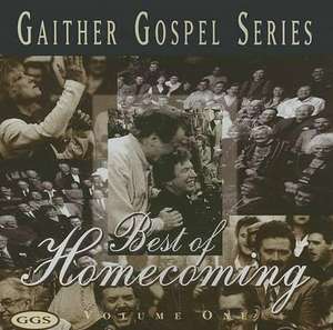 The Best of Homecoming, Volume One de Bill & Gloria Gaither and Their Homecomi