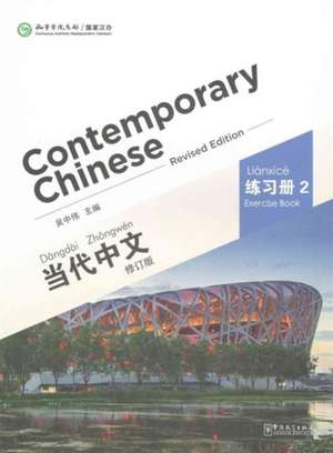 Contemporary Chinese vol.2 - Exercise Book de Wu Zhongwei