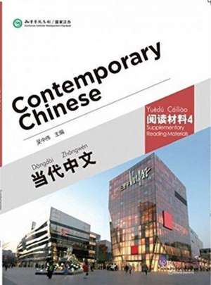 Zhongwei, W: Contemporary Chinese vol.4 - Supplementary Read de Wu Zhongwei