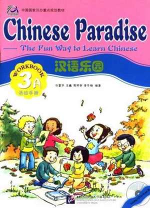 Fuhua, L: Chinese Paradise vol.3A - Workbook de Liu Fuhua