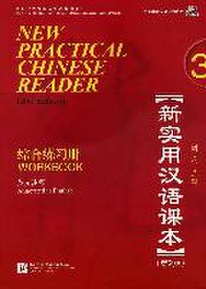 New Practial Chinese Reader 3, Workbook (2. Edition) de Xun Liu