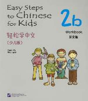 Xinying, L: Easy Steps to Chinese for Kids vol.2B - Workbook de Li Xinying