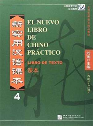 El nuevo libro de chino practico vol.4 - Libro de texto de Liu Xun