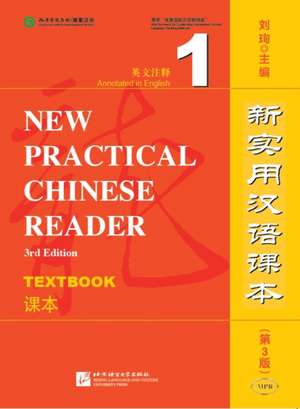 New Practical Chinese Reader vol. 1 - Textbook de Liu Xun