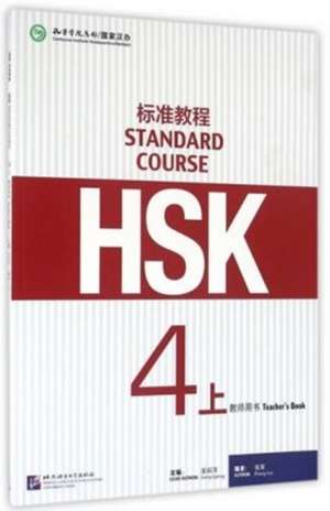 HSK Standard Course 4A - Teacher s book de Jiang Liping