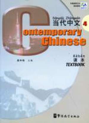 Zhongwei, W: Contemporary Chinese vol.4 - Textbook de Wu Zhongwei