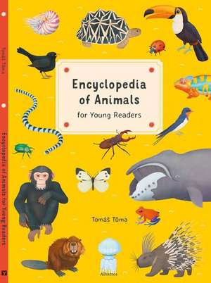 Encyclopedia of Animals for Young Readers: For Young Readers de Tomas Tuma