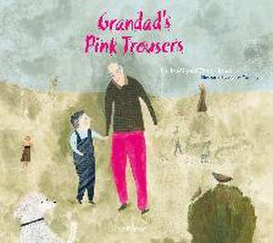 Grandad's Pink Trousers de Lucie Hasova Truhelkova