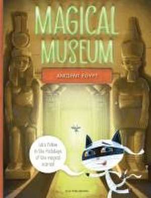 Magical Museum: Ancient Egypt de Stepanka Sekaninova