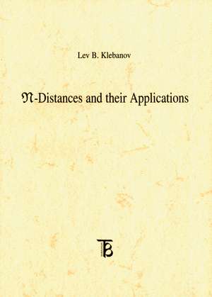 N-distances and Their Applications de Lev B. Klebanov