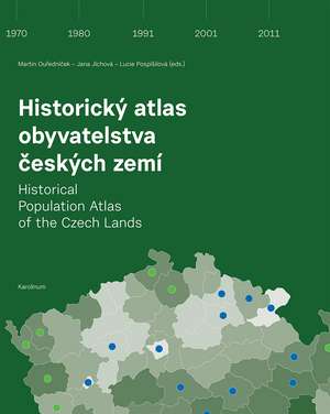 Historical Population Atlas of the Czech Lands de Martin Ourednícek