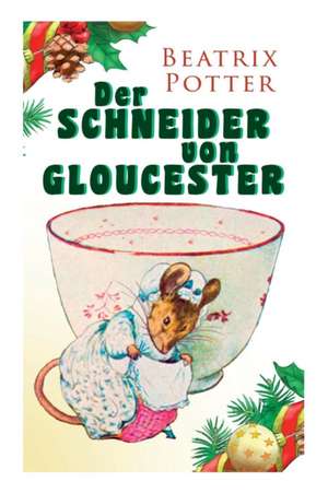 Der Schneider von Gloucester de Beatrix Potter