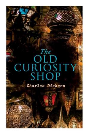 The Old Curiosity Shop de Charles Dickens