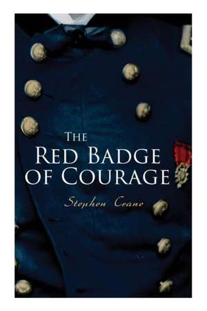 The Red Badge of Courage de Stephen Crane