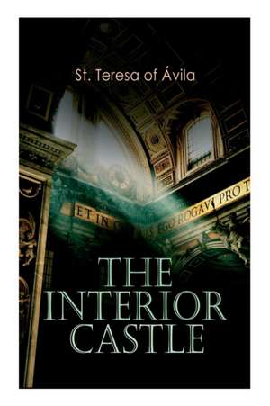 The Interior Castle de St Teresa of Ávila