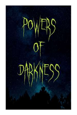 Powers of Darkness: Crime Thriller de Fred M. White