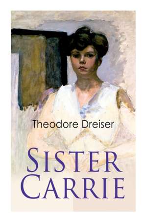 Sister Carrie de Theodore Dreiser