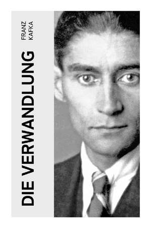 Die Verwandlung de Franz Kafka