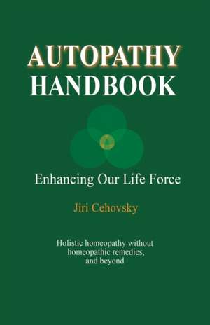 Autopathy Handbook de Jiri Cehovsky