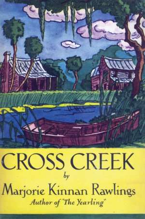 Cross Creek de Marjorie Kinnan Rawlings