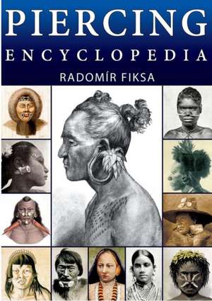 Piercing Encyclopedia de Radomir Fiksa