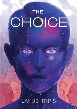 The Choice de Jakub Trpi¿