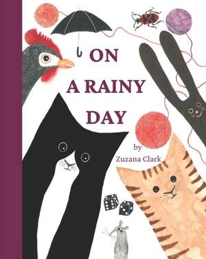 On a Rainy Day de Zuzana Clark