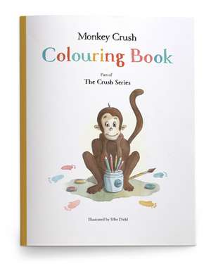 Monkey Crush Series Colouring Book de Silke Diehl