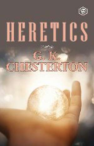 Heretics de G. K. Chesterton