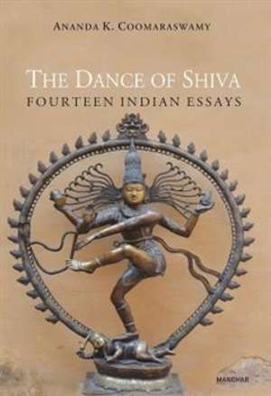 Dance of Shiva de Ananda K. Coomaraswamy