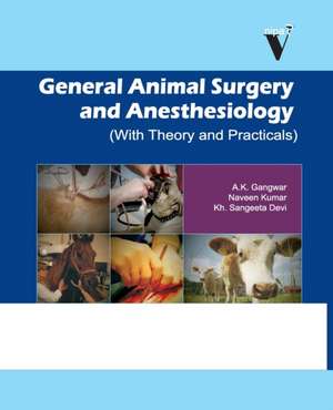 General Animal Surgery And Anaesthesiology de A. K. Gangwar