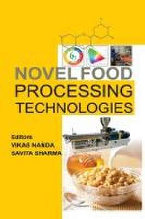 Novel Food Processing Technologies de Vikas Nanda