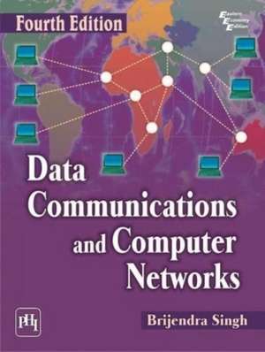 Singh, B: Data Communications and Computer Networks de Brijendra Singh