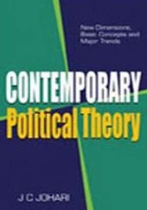 Contemporary Political Theory de J. C. Johari