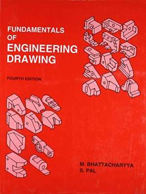 Fundamentals of Engineering Drawing de M. Bhattacharya