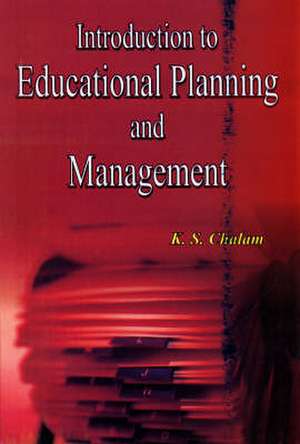 Introduction to Educational Planning and Management de K S Chalam