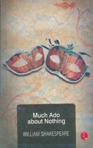 Much Ado About Nothing de William Shakespeare