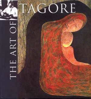 The Art of Tagore de Rabindranath Tagore