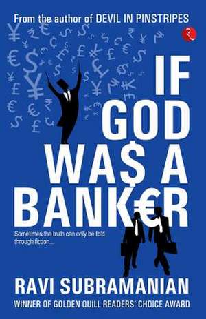 If God Was a Banker de Ravi Subramanian