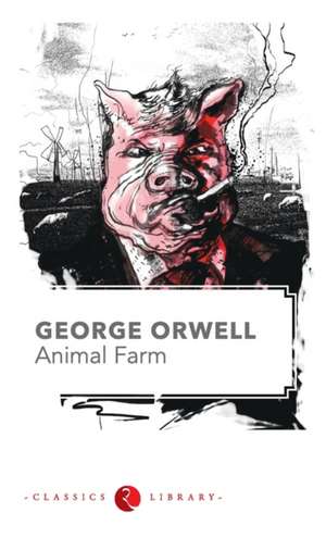 Animal Farm by George Orwell de George Orwell