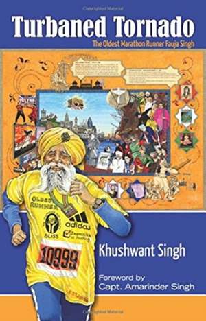 Turbaned Tornado de Khushwant Singh