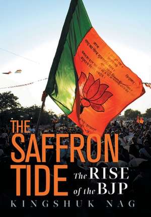 The Saffron Tide de Kingshuk Nag