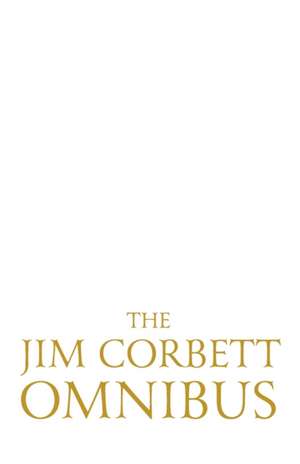 The Jim Corbett Omnibus - Vol. 1 de Jim Corbett