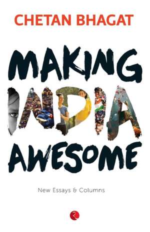 Making India Awesome de Chetan Bhagat