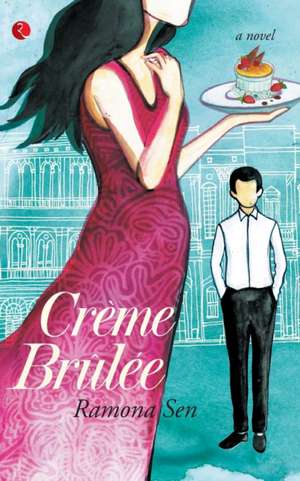 Crème Brûlée de Ramona Sen