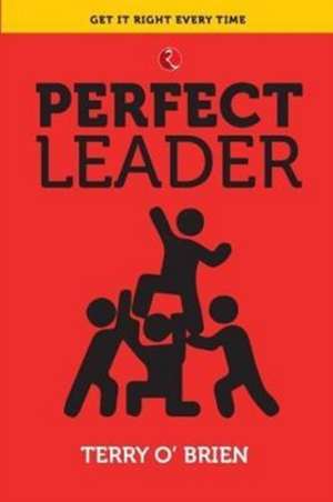 PERFECT LEADER de Terry O'Brien