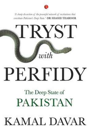 Tryst with Perfidy de Kamal Davar